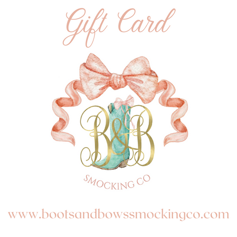 Boots and Bows Smocking Co. Gift Card